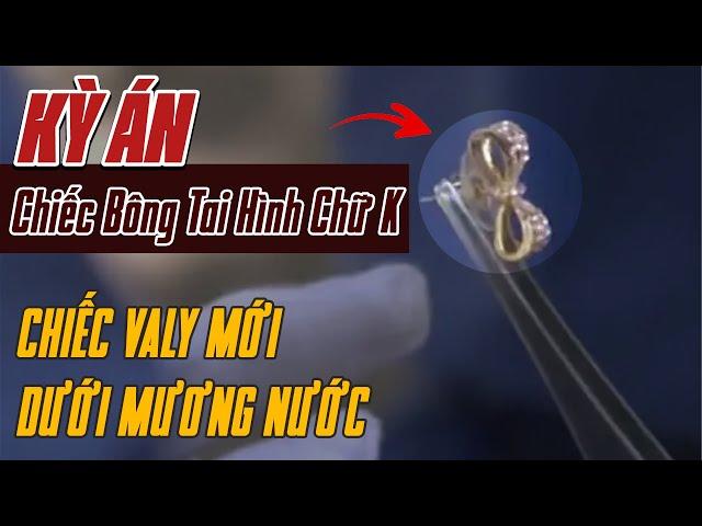 Kỳ Án Trung Quốc: Manh Mối Từ Chiếc Bông Tai | Án Bí Ẩn