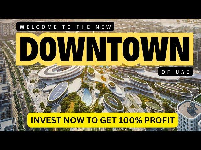 NEW DOWNTOWN | BEST PROJECT FOR INVESTMENT | INVEST IN COMMERCIAL AND RESIDENTIAL DEVELOPMENT