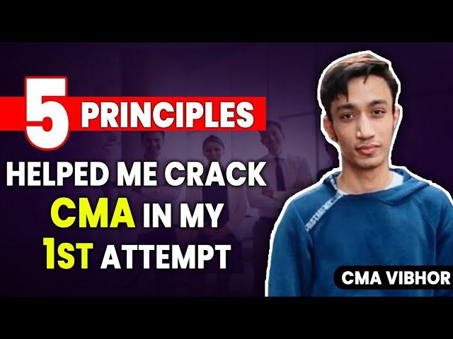 5 principles to score good marks in CMA | CMA strategy to crack it in the 1st attempt | CMA 2023