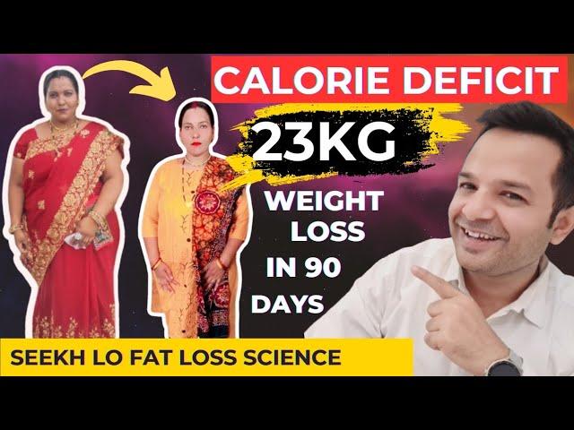 Calories Deficit Se Weight Loss Karna Seekh Lo | 24 KG Weight Loss in 3 Months Only