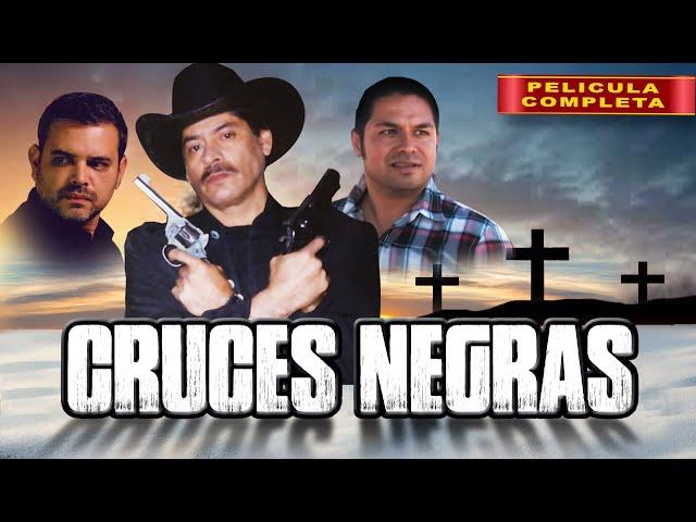 Cruces Negras | La Pelicula Completa | Gratis | Mexicana | Acción en español | DICIEMBRE 2024