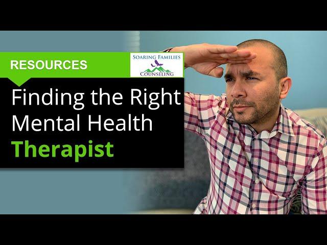 Finding The Right Mental Health Therapist