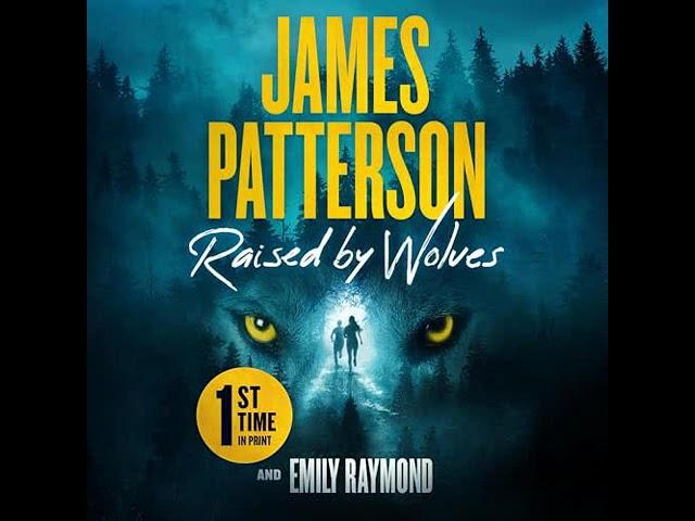 Raised by Wolves By James Patterson  | Audiobook Mystery, Thriller & Suspense