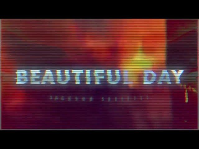 Jackson Sadinsky - Beautiful Day (Official Visual)