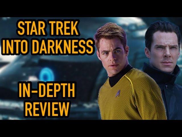 Star Trek Into Darkness | In-Depth Movie Review