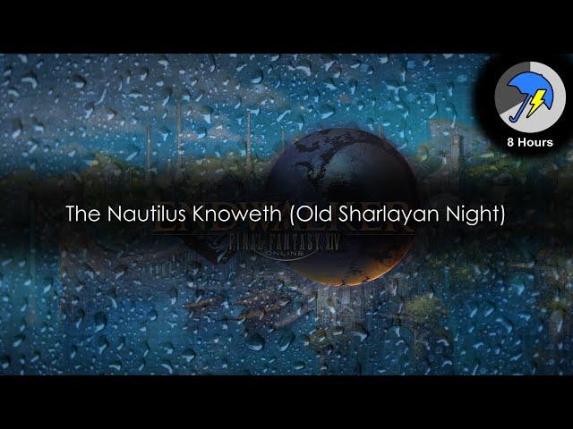 The Nautilus Knoweth - FFXIV: Endwalker [8hrs Rain/Thunder]