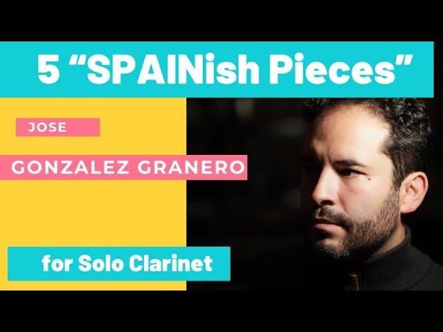 5 "SPAINish" Pieces for Solo Bb Clarinet - by Jose G. Granero