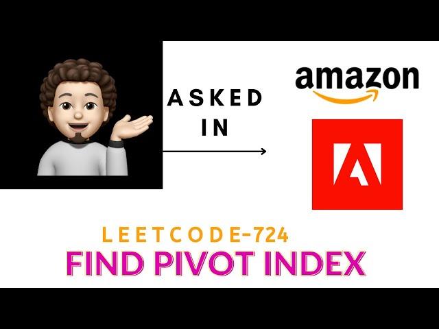 Find Pivot Index | Amazon | Adobe | Leetcode 724