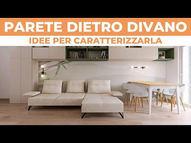 PARETE DIETRO DIVANO: idee per renderla unica | Consigli dell’Architetto