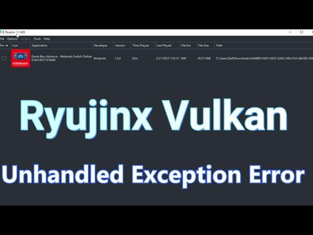 Ryujinx Vulkan Unhandled Exception Error