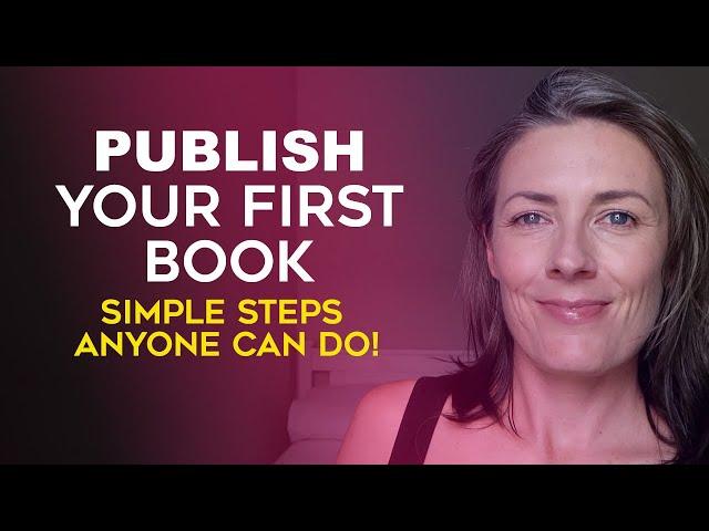 How To Self-Publish Your First Book On Amazon KDP For Beginners: Tutorial For Beginners