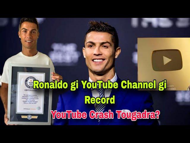 Ronaldo gi YouTube Channel gi Record||YouTube Crash Tougadra? ||World Facts Story