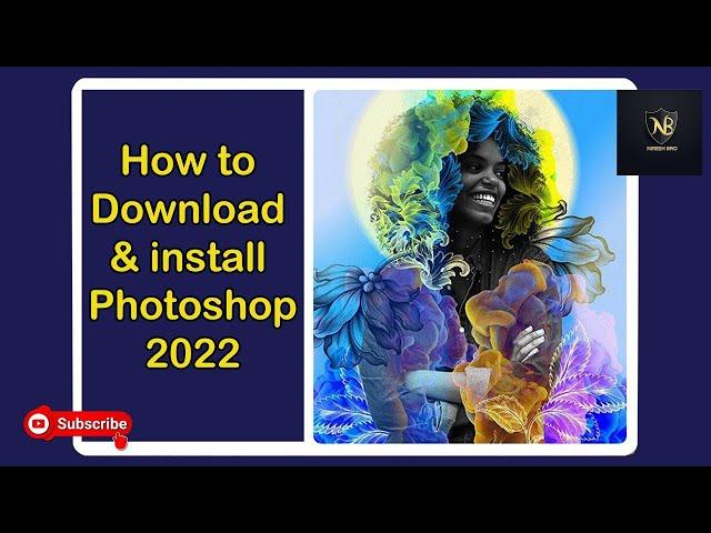 How to Free download Adobe Photoshop CC 2022 | Adobe Photoshop  2022!