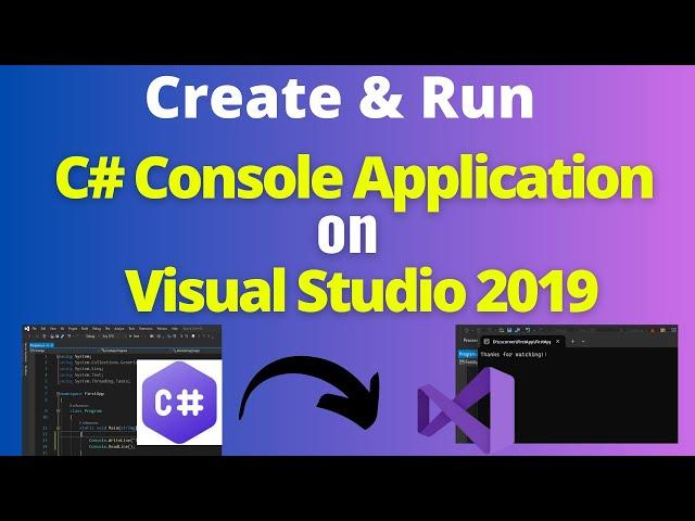 How to Create and Run First C# Console Application Project on Visual Studio 2019 | C# Console App