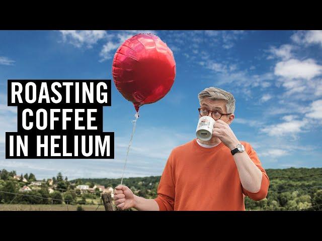 Can You Roast Coffee In Helium?