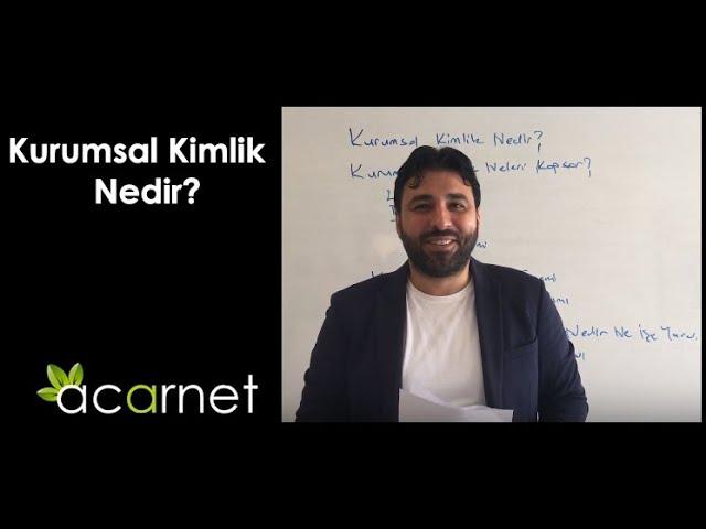 Kurumsal Kimlik Nedir?