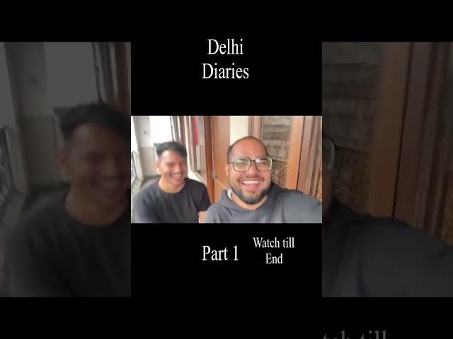 Delhi trip part 1 #delhitrip #delhi #ashortaday