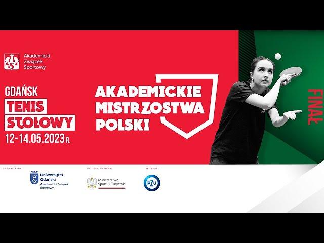 Akademickie Mistrzostwa Polski w Tenisie Stołowym | sobota - FINAŁY stół nr 1 13.05.2023