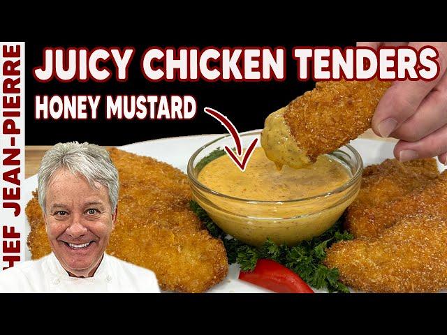 Juicy and Crispy Chicken Tenders with Honey Mustard Sauce! Chef Jean-Pierre