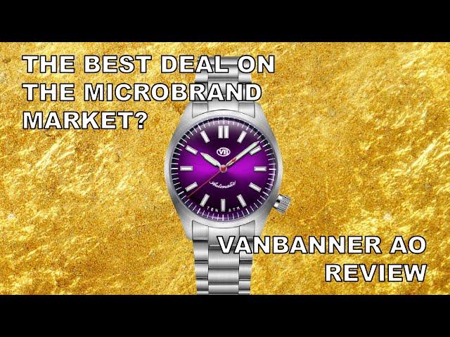 The BEST Deal On The Microbrand Market? - VanBanner AO Review #JTWG