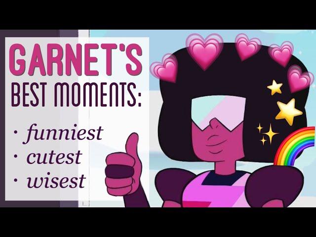 GARNET'S BEST MOMENTS: funniest, cutest, wisest! [CC]