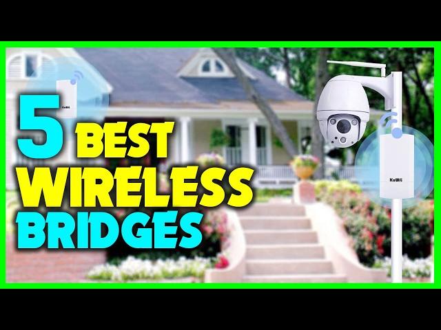 Top 5: Best Wireless Bridges in 2025 - The Best Wireless Bridges {Reviews}