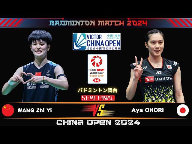 [Semifinal] WANG Zhi Yi (CHN) vs Aya OHORI (JPN) | China Open 2024 Badminton