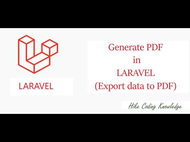 Generate PDF file in LARAVEL | Export data to PDF file