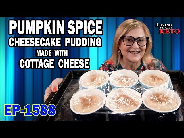 KETO PUMPKIN SPICE CHEESECAKE PUDDING MADE WITH COTTAGE CHEESE #ketodiet #ketocottagecheeserecipe