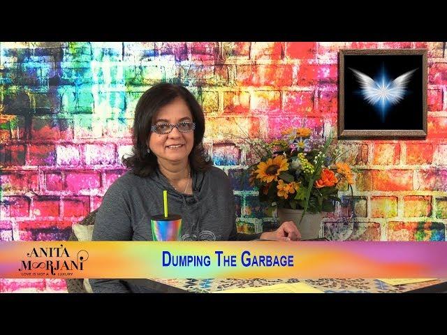 Dumping The Garbage | Anita Moorjani - Speaker & Best Selling Author