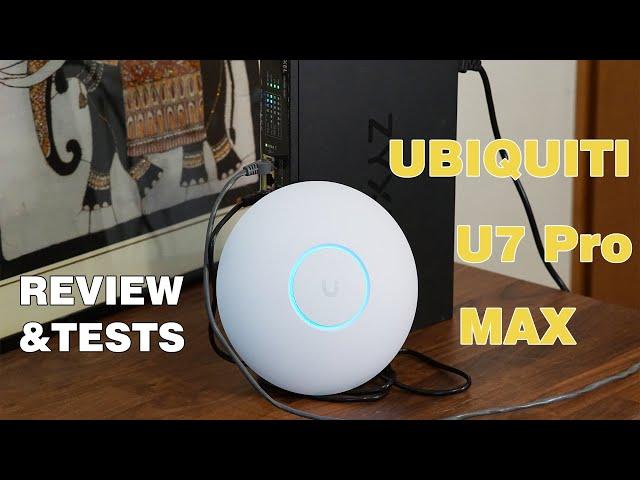 Ubiquiti U7 Pro Max WiFi 7 AP Review, Test & comparison with U7 Pro