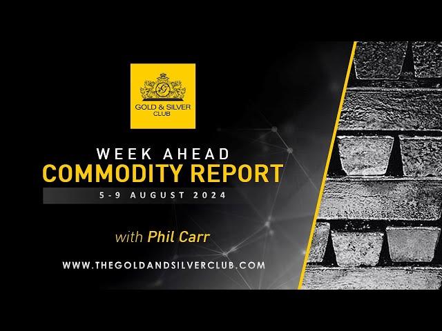 WEEK AHEAD COMMODITY REPORT: Gold, Silver & Crude Oil Price Forecast: 5 - 9 August 2024