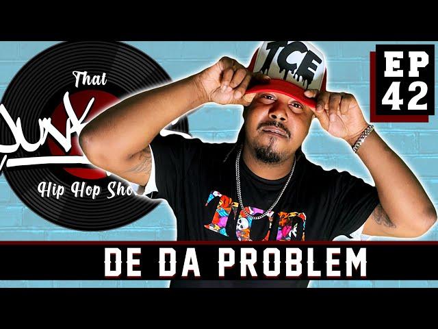 Episode 42 | DeDaProblem | That Junkies Hip Hop Show #newmusic #2022 #hiphop #rap