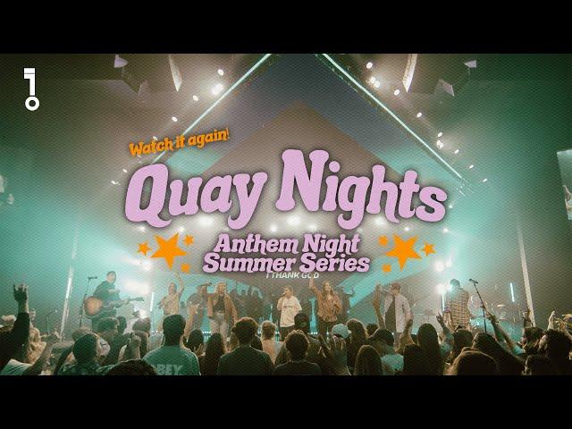 Quay Worship: Anthem Night June