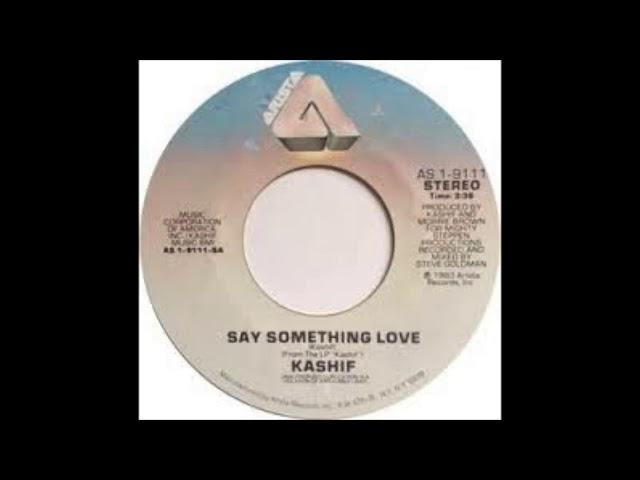 Kashif – Say Something Love (Jacques Edit)