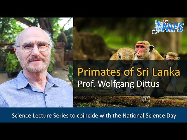 "Primates of Sri Lanka" by Prof Wolfgang Dittus