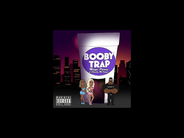 Maya Parris ft Chasity McKenzie -  Booby Trap(Prod. By Tokiyo Shrympz) [Official Audio]