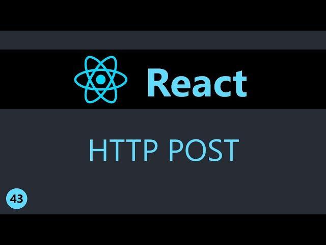 ReactJS Tutorial - 43 - HTTP Post Request