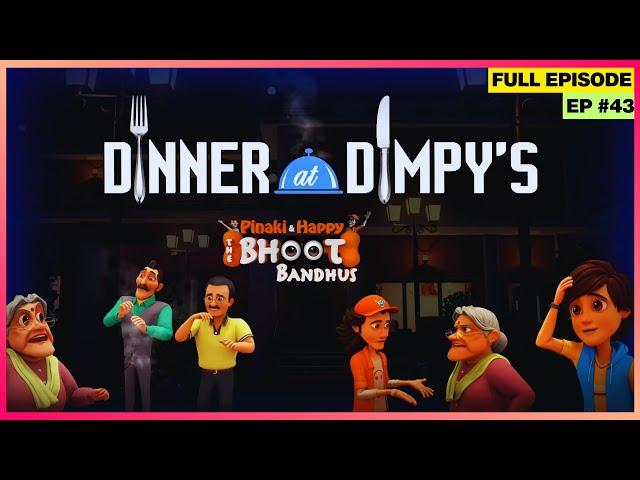 Pinaki and Happy - Bhoot Bandhus | Full Episode | Pinaki का Dinner Drama:️