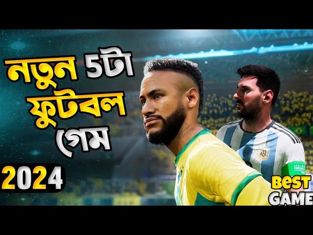 Top 5 New Football Games For Android in 2024  High Graphics (Online/Offline)