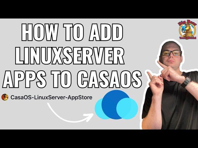 How to add CasaOS Linuxserver App Store to CasaOS