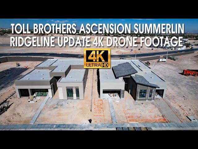 Toll Brothers Ascension Summerlin Ridgeline Update 4K Drone Footage