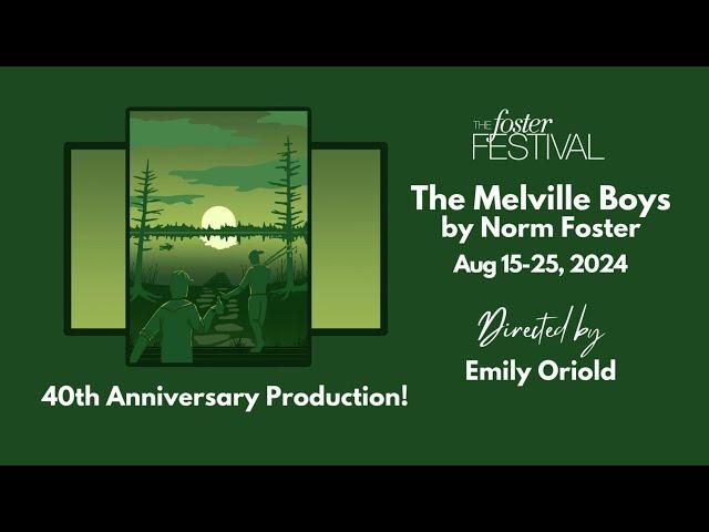 The Melville Boys by Norm Foster - 40th Anniversary Production!