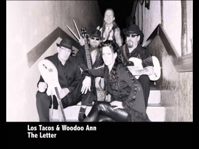 Los Tacos and Woodoo Ann - The Letter