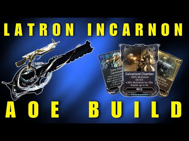 WARFRAME LATRON PRIME INCARNON - QUICK LOOK WITH AOE BUILD GUIDE!