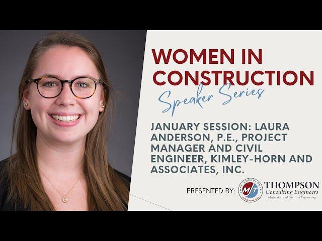 Women in Construction Series - January Speaker, Laura Anderson, P.E. from Kimley-Horn