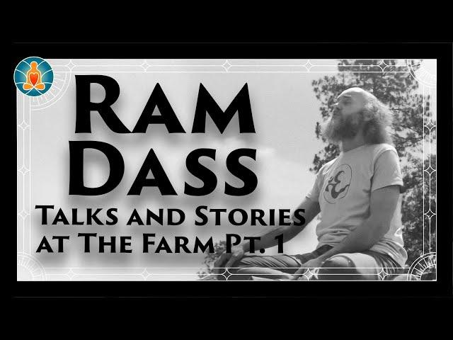 Ram Dass - Talks and Stories at the Farm Pt.1 | [Black Screen / No Music / Full Lecture]