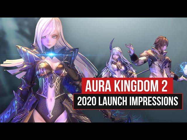 AURA KINGDOM 2 - 2020 First Impressions