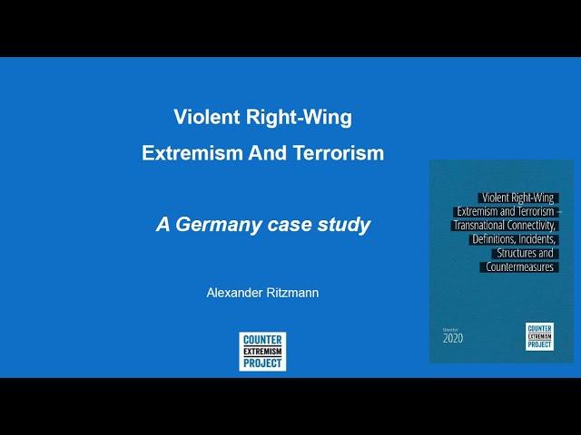 CEP Webinar: The Right-Wing Terrorist Threat in Germany -- Alexander Ritzmann