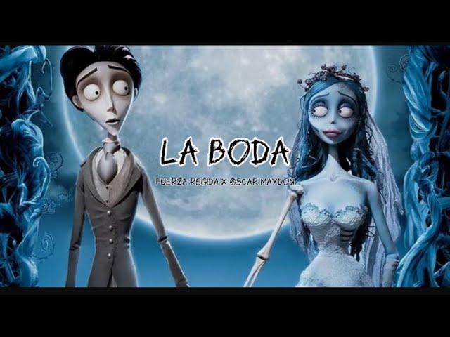 La Boda_Fuerza Regida x Oscar Maydon (mp3_Music letra) Película